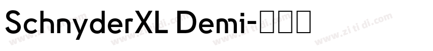 SchnyderXL Demi字体转换 SchnyderXL Demi字体转换